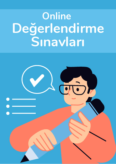 Online Değerlendirme Sınavları