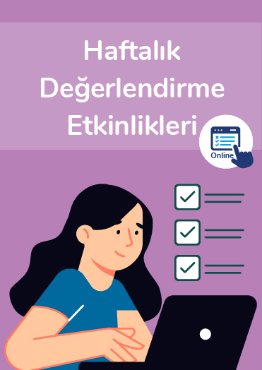 Haftalık Değerlendirme Etkinlikleri